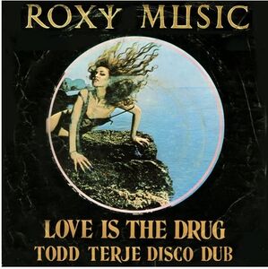 Love Is The Drug , Roxy Music