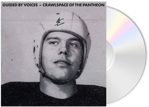 Crawlspace Of The Pantheon , Guided by Voices