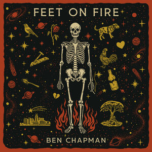 Feet On Fire , Ben Chapman