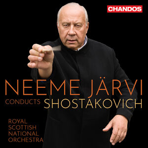 Neeme Jarvi Conducts Shostakovich , Royal Scottish National Orchestra