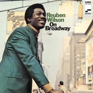 On Broadway (Blue Note Classic Vinyl Edition) , Reuben Wilson