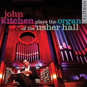 Usher Hall Organ , John Kitchen