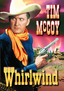The Whirlwind , Tim McCoy