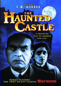 Haunted Castle (1921) /  Wolf Blood (1925)