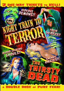 Night Train to Terror & Thirsty Head