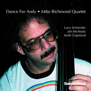 Dance for Andy , Mike Richmond