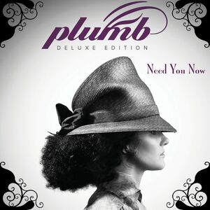 Need You Now , Plumb