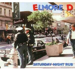 Saturday Night Rub , Elmore D