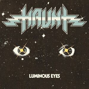 Luminous Eyes , Haunt