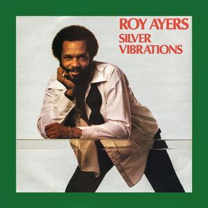 Silver Vibrations , Roy Ayers