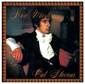 New Masters , Cat Stevens
