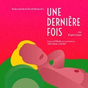 Une Derniere Fois (Original Soundtrack) [Import]