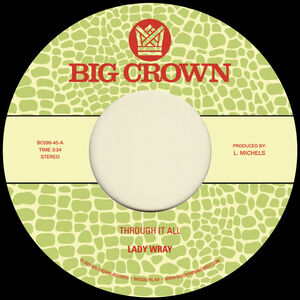 Through It All b/ w Under The Sun , Lady Wray