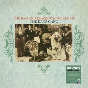 Bad & Lowdown World Of The Kane Gang [140-Gram Translucent Green Colored Vinyl] [Import]