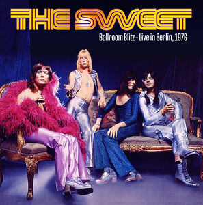 Ballroom Blitz: Live In Berlin1976 (Fruit Punch Colored Vinyl) , Sweet