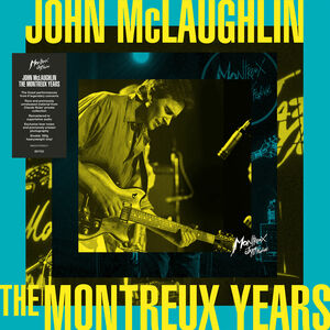 John Mclaughlin: The Montreux Years , John McLaughlin