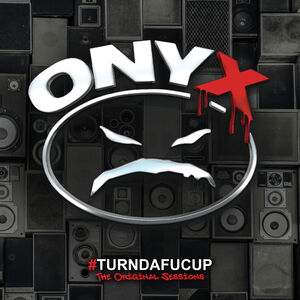 Turndafucup - Original Sessions - Red , Onyx