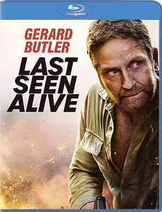Last Seen Alive , Gerard Butler