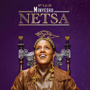 Netsa , Minyeshu
