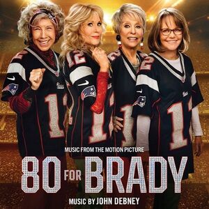 80 For Brady (Original Soundtrack) [Import] , John Debney
