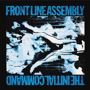 Initial Command , Front Line Assembly
