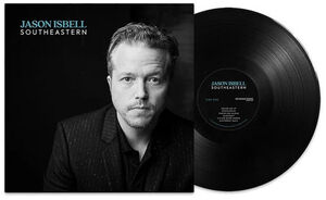 Southeastern (10th Anniversary Edition) , Jason Isbell