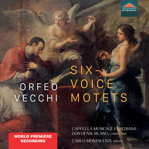 Six-Voice Motets Motectorum Sex Vocibus Liber , Cappella Musicale Eusebiana