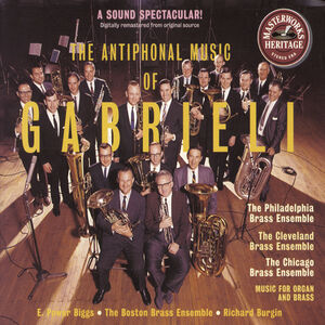 Antiphonal Music of Gabrieli , Chicago Symphony Brass