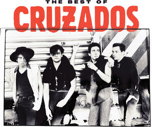 The Best Of Cruzados , The Cruzados
