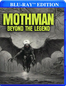 Mothman: Beyond The Legend