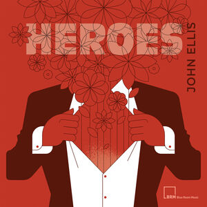 Heroes , John Ellis