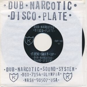 F*** Shit Up , Dub Narcotic Sound System