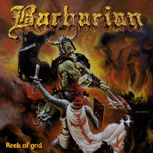 Reek Of God , Barbarian