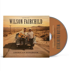American Songbook: Country Classics and Gospel Favorites , Wilson Fairchild