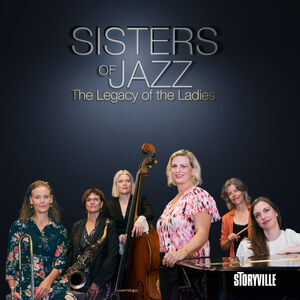 The Legacy of the Ladies , Sisters of Jazz