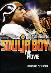 Soulja Boy: The Movie , Soulja Boy