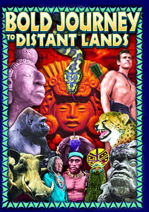 Bold Journey to Distant Lands