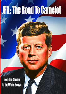 JFK: Road to Camelot