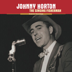Singing Fisherman , Johnny Horton