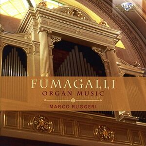 Polibio Fumagalli: Organ Music