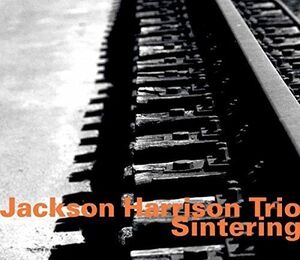 Jackson Harrison Tio: Sintering