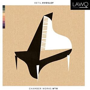 Chamber Works , Hvoslef