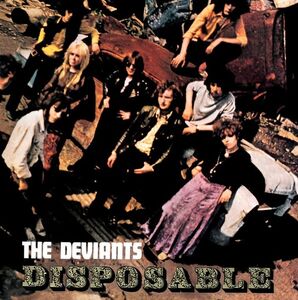 Disposable , The Deviants