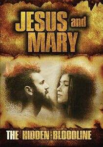Jesus And Mary: The Hidden Bloodline , Tim Wallace-Murphy