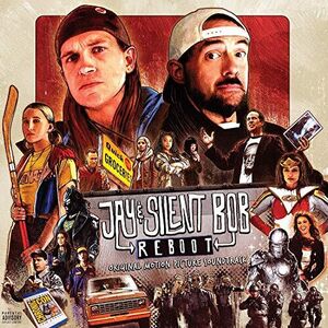 Jay & Silent Bob Reboot (Original Motion Picture Soundtrack)