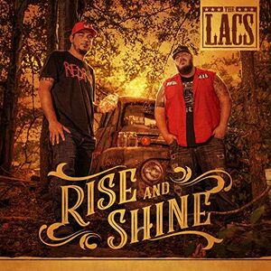 Rise And Shine , The Lacs