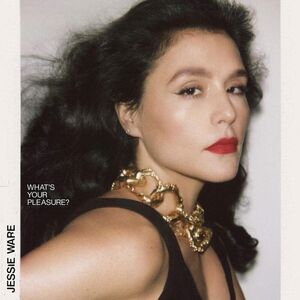 What's Your Pleasure? , Jessie Ware