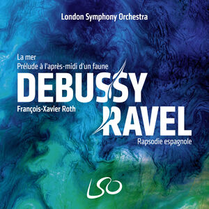 Debussy: La mer, Prelude a l'apres-midi d'un faune; Ravel: Rapsodie