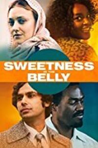 Sweetness in the Belly