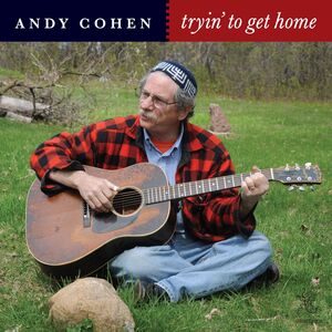 Tryin To Get Home , Andy Cohen